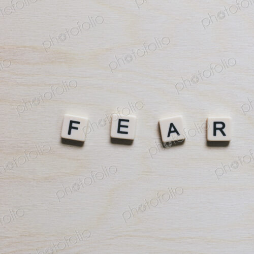 Letter blocks spelling the word "FEAR" Letter blocks spelling the word "FEAR"